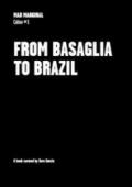 Dora Garcia. From Basaglia to Brazil. Mad marginal. Cahier. Ediz. illustrata