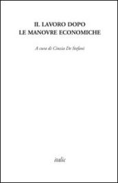 Il lavoro dopo le manovre economiche