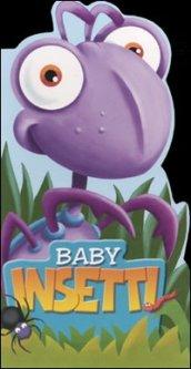 Baby insetti. Ediz. illustrata