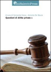 Questioni di diritto privato. 1.