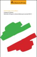 Lingua e cultura. Manuale di lingue e cultura italiana per avanzati B2/C1