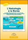 L'astrologia e la borsa. Un viaggio affascinante negli ultimi 15 anni dell'indice azionario italiano (1995-2009) in chiave astrologico-planetaria