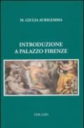 Introduzione a Palazzo Firenze