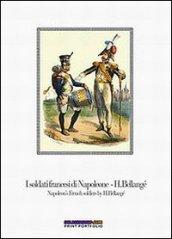 I soldati francesi di Napoleone H. Bellangé-Napoleon's french soldiers by H. Bellangé. Con quindici stampe