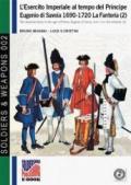 L'esercito imperiale al tempo del principe Eugenio di Savoia (1690-720). La Fanteria. Ediz. italiana e inglese. 2.