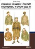 I volontari stranieri e le brigate internazionali in Spagna (1936-39)-Foreign volunteers & international brigades in Spain (1936-39)