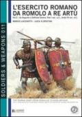 L'esercito romano da Romolo a re Artù. Ediz. italiana e inglese: 2