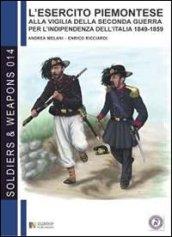 L'esercito piemontese alla vigilia della seconda guerra per l'indipendenza dell'Italia 1849-1859. 1.