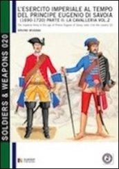 L'esercito imperiale al tempo del principe Eugenio di Savoia (1690-1720). 2.La cavalleria