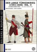 Der lange Turkenkrieg (1593-1606). La lunga guerra turca-The long turkish war. 2.