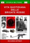 Vita quotidiana delle BR