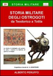 Storia militare degli ostrogoti. Da Teodorico a Totila