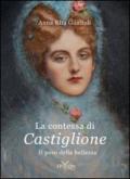 La contessa di Castiglione. Il peso della bellezza