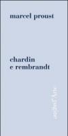 Chardin e Rembrandt. Ediz. illustrata