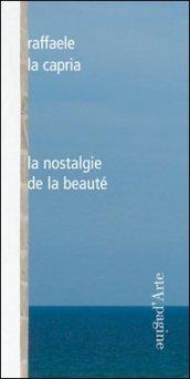 La nostalgie de la beauté