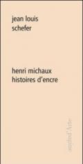 Henri Michaux. Histoires d'encre