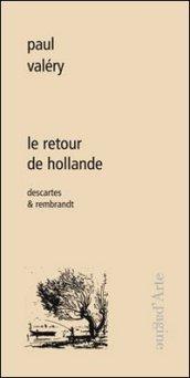 Le retour de Hollande. Descartes & Rembrandt