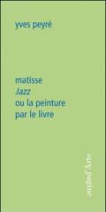Matisse. Jazz ou la peinture per le livre