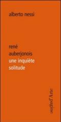 René Auberjonois une inquiète solitude