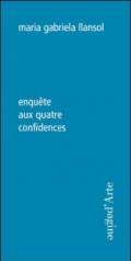 Enquète aux quatre confidences