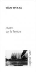 Photos par la fenetre