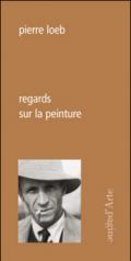 Regards sur la peinture