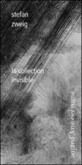 La collection invisibile