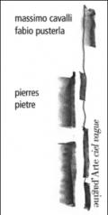 Pierres-Pietre. Ediz. francese e italiana