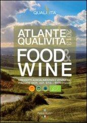 Atlante Qualivita food&wine 2013. I prodotti agroalimentari italiani DOP IGP STG