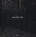 Homecide. Catalogo della mostra (Firenze, 20 maggio-15 luglio 2012). Ediz. italiana e inglese