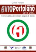 Avioportolano Italia 2015-2016. Rete nazionale degli approdi aerei