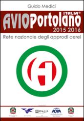 Avioportolano Italia 2015-2016. Rete nazionale degli approdi aerei