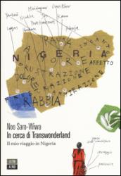 In cerca di Transwonderland. Il mio viaggio in Nigeria