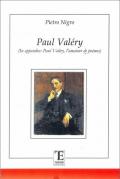 Paul Valéry. In appendice: Paul Valéry, l'amateur de poemès