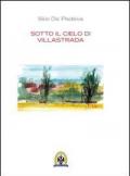 Sotto il cielo di Villastrada. Nota introduttiva di Sara Andrews De Padova