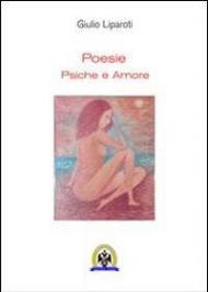 Poesie. Psiche e amore