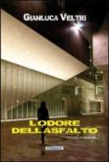 L'odore dell'asfalto