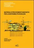 Materiali e procedimenti innovativi per la sostenibilità in edilizia