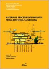 Materiali e procedimenti innovativi per la sostenibilità in edilizia