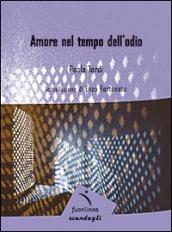 Amore nel tempo dell'odio