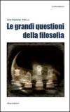 Le grandi questioni della filosofia