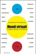 Mondi virtuali. Il sesto senso e la fisica