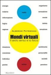 Mondi virtuali. Il sesto senso e la fisica