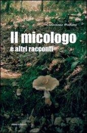 Il micologo e altri racconti