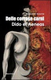 Delle corrose carni Dido et Aeneas