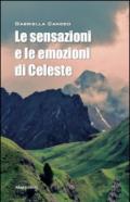 Le sensazioni e le emozioni di Celeste