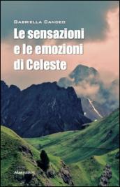 Le sensazioni e le emozioni di Celeste