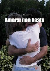 Amarsi non basta