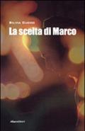 La scelta di Marco