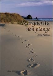 Margherita non piange